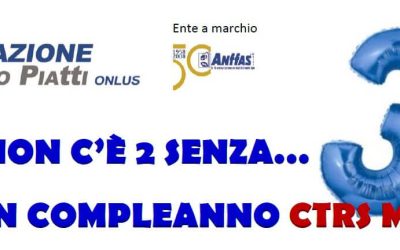 Non c’è 2 senza 3. Buon compleanno CTRS Milano!